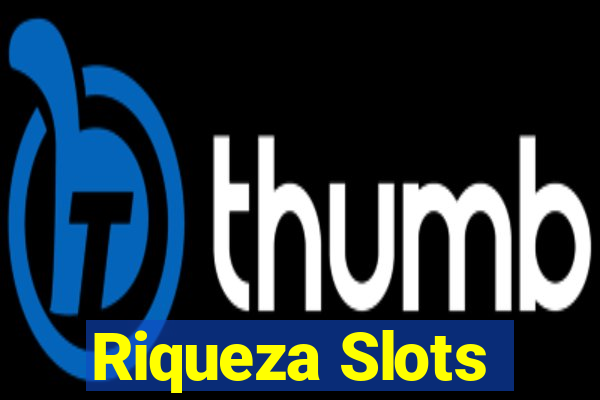 Riqueza Slots